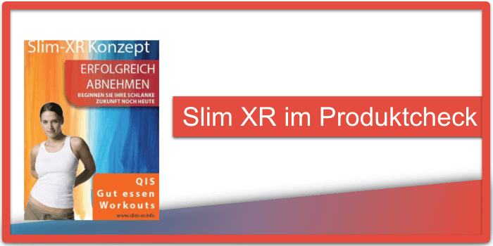 Slim XR Test Produktcheck