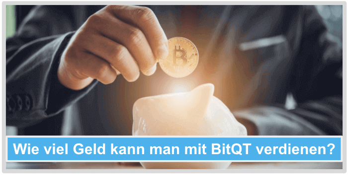 Wie viel Geld mit BitQT verdienen